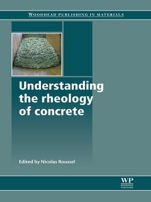 cover image of Understanding the Rheology of Concrete